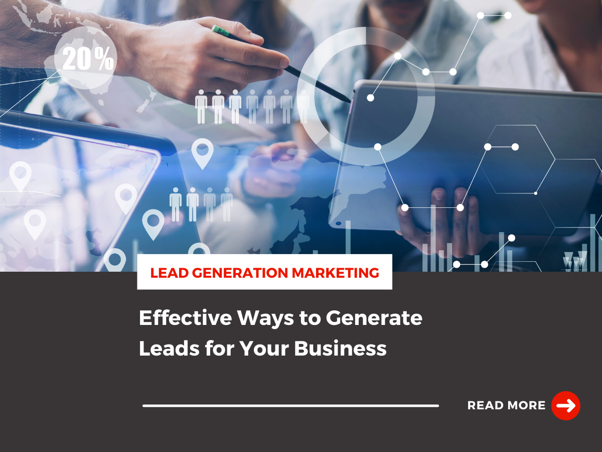 Effective Ways to Generate Leads for Your Business