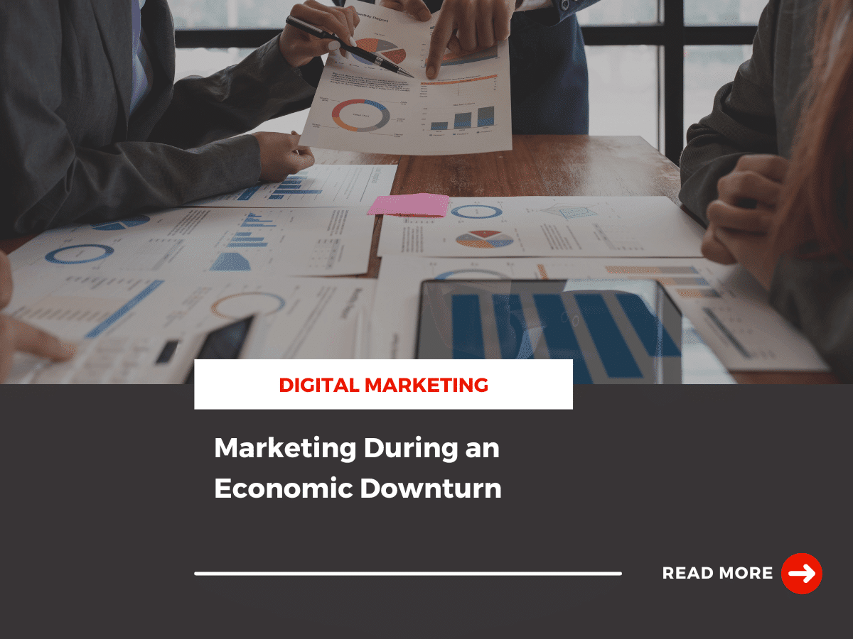 Marketing strategy during an economic downturn