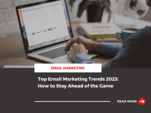 Email Marketing Trends 2023