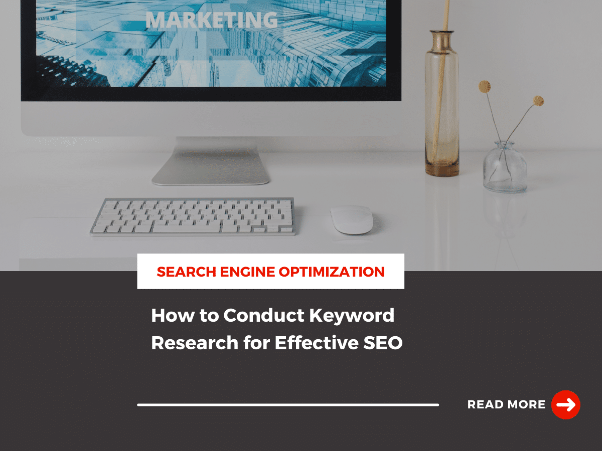 How to Conduct Keyword Research for Effective SEO